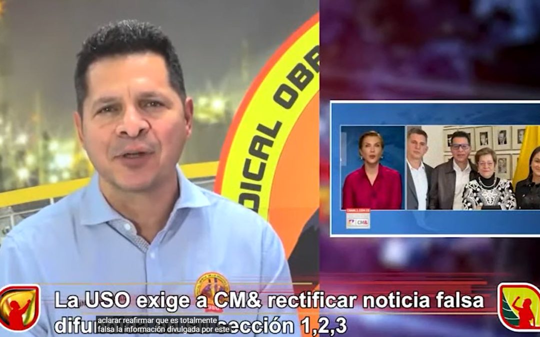 La USO le exige al noticiero CM& rectificación de emisión de noticia falsa el día 25 de abril